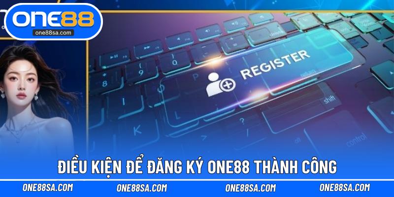 Đăng Ký ONE88 – Tham Gia Chơi Game Giải Trí Bùng Nổ