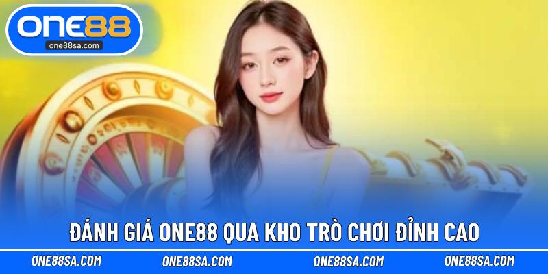 Đánh Giá ONE88 Trực Quan Từ Bet Thủ Cá Cược Lâu Năm