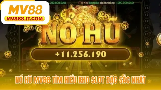 Nổ Hũ MV88 - Sảnh Game Hơn 100 Slot Săn Jackpot 2026