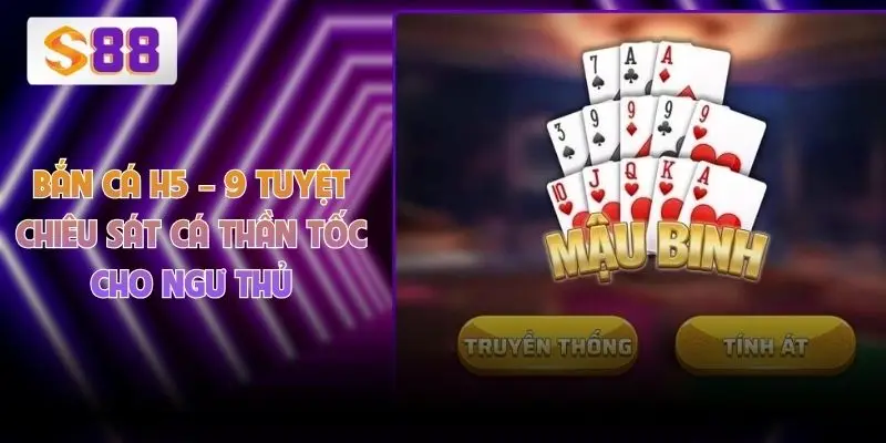Bài Mậu Binh – 13 Kỹ Thuật Xếp Bài Thần Thánh Cho Newbie