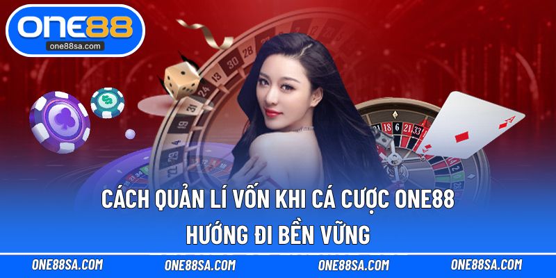 Bí Quyết Chơi Casino ONE88 - Lối Đi Thông Minh Để Thắng Lớn